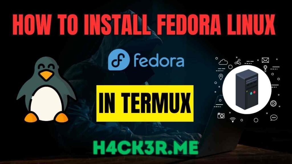 Install Fedora Linux In Termux