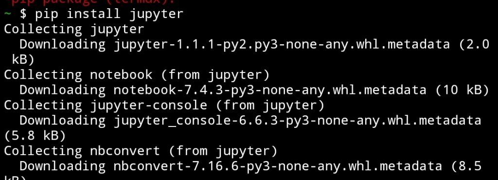 How to Install Jupyter Notebook in Termux 4 How to Install Jupyter Notebook in Termux